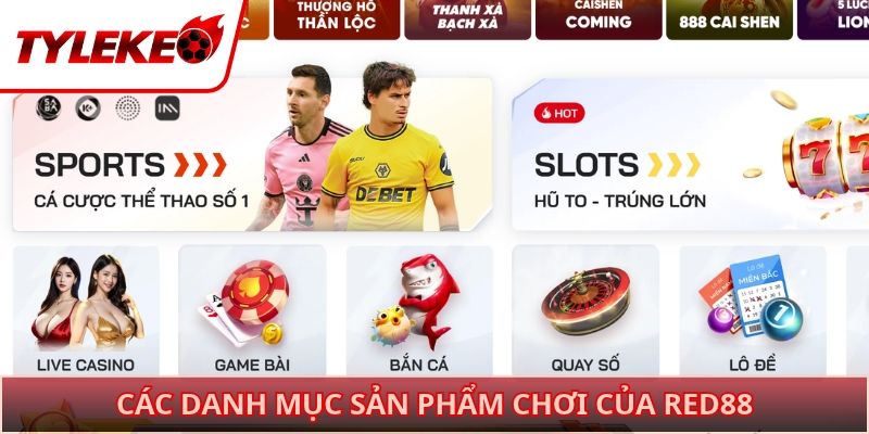 Các danh mục sản phẩm chơi của RED88