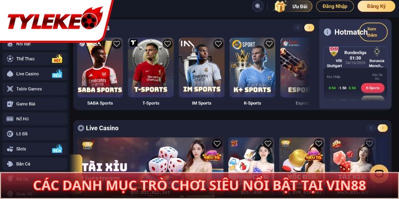 Các danh mục trò chơi siêu nổi bật tại VIN88