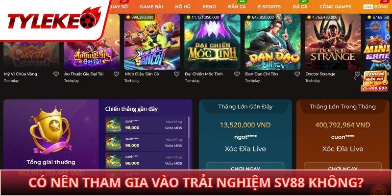 Có nên tham gia vào trải nghiệm SV88 không?