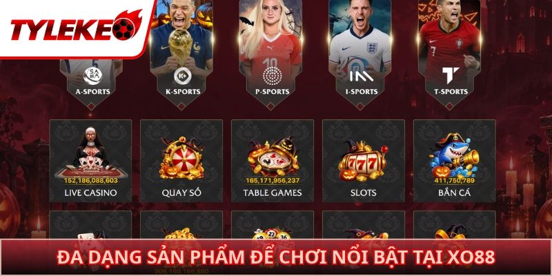 Đa dạng sản phẩm để chơi nổi bật tại XO88