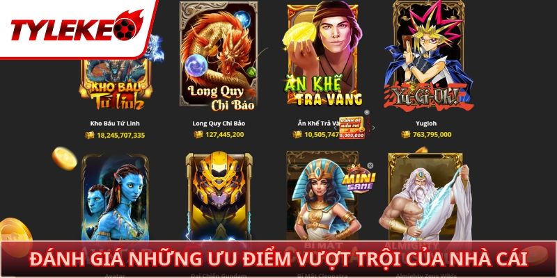 Đánh giá những ưu điểm vượt trội của nhà cái