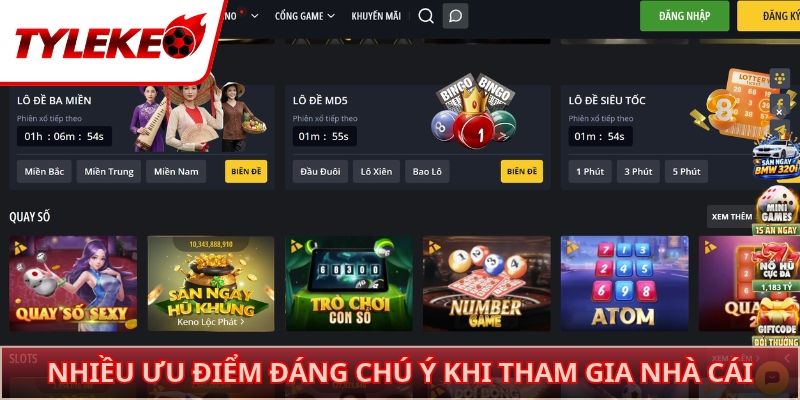 Nhiều ưu điểm đáng chú ý khi tham gia nhà cái