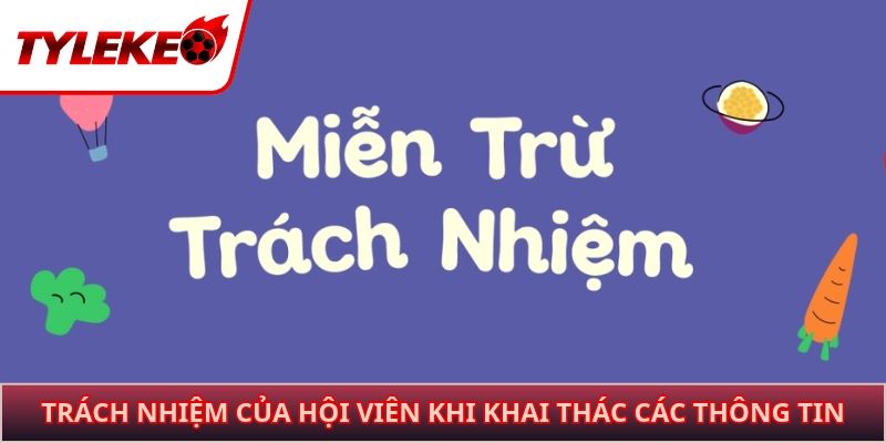 Trách nhiệm của hội viên khi khai thác các thông tin