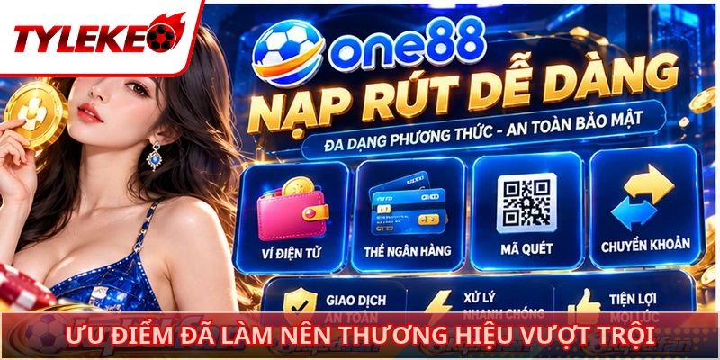 Ưu điểm đã làm nên thương hiệu vượt trội
